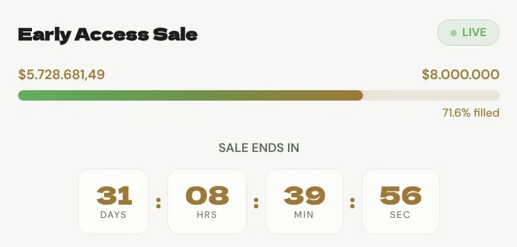 The Early Access Sale panel: $5,728,681.49 raised of $8,000,000, marked LIVE and 71.6% filled, above a countdown reading 31 days, 08 hrs, 39 min, 56 sec.