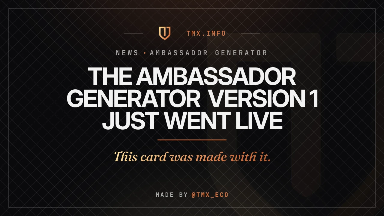 A dark TMX card headlined 'The Ambassador Generator Version 1 just went live', with the italic line 'This card was made with it.' and a made by @TMX_ECO credit.